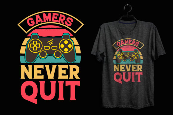 Gamers Never Quit Gaming T-Shirt Design: A Versatile and Vibrant Addition to Your Closet
