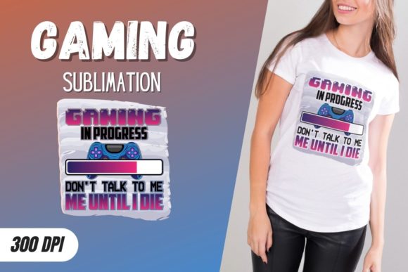 The Practical Art of Gaming in Progress: Don't Sublimation